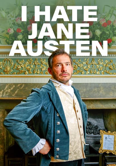 I Hate Jane Austen