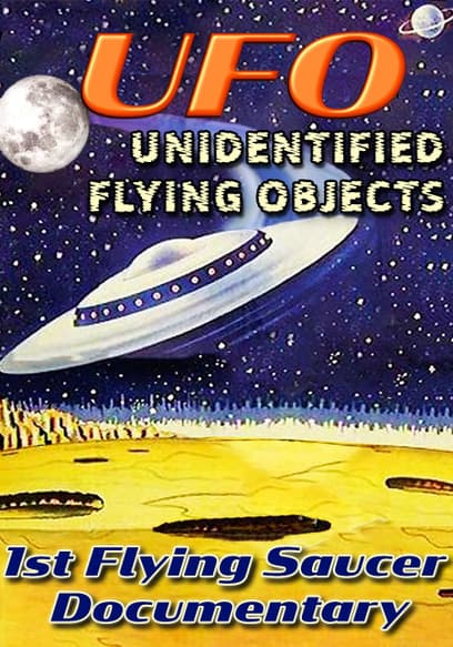 UFO: Unidentified Flying Objects