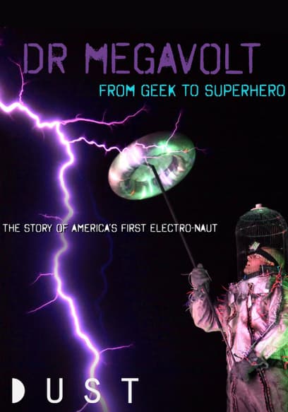 Dr. Megavolt: From Geek to Superhero