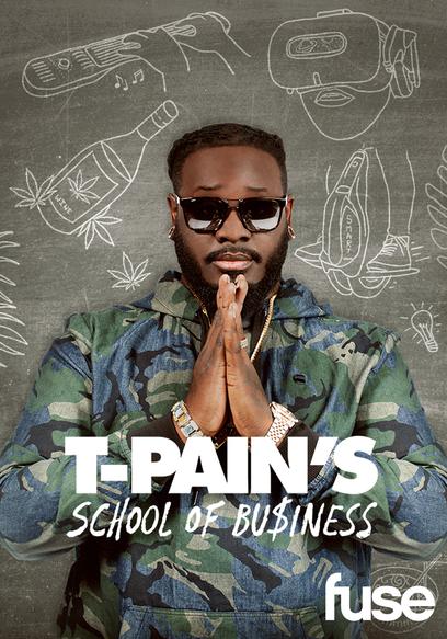 Watch T-Pain's School Of Business S01:E101 - Remix E - Free TV Shows | Tubi