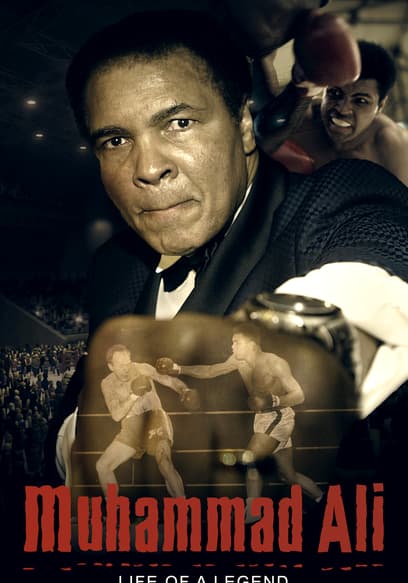 Muhammad Ali: Life of a Legend
