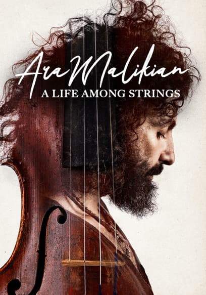 Ara Malikian: A Life Among Strings