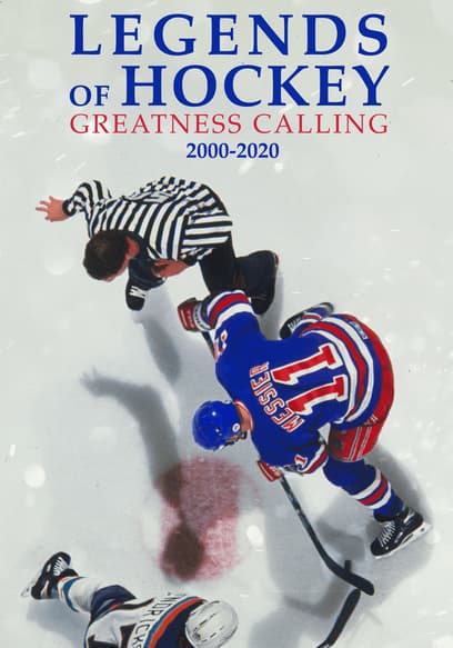 Legends of Hockey: Greatness Calling 2000–2020