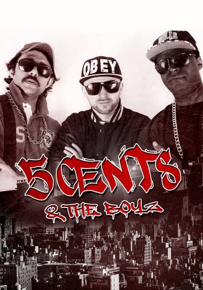 5 Cents and the Boyz