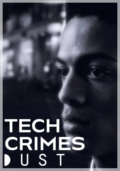 DUST Collection: Tech Crimes
