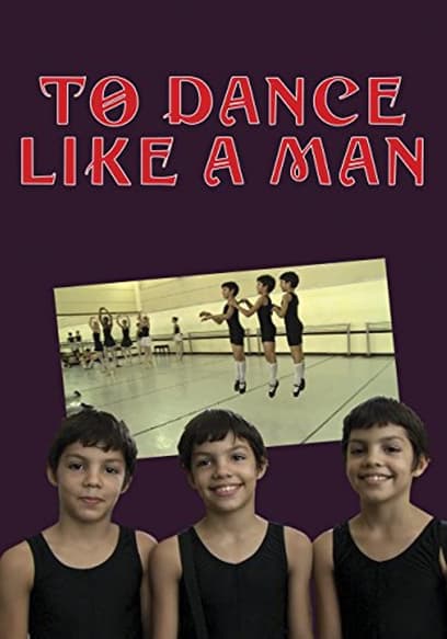 To Dance Like a Man