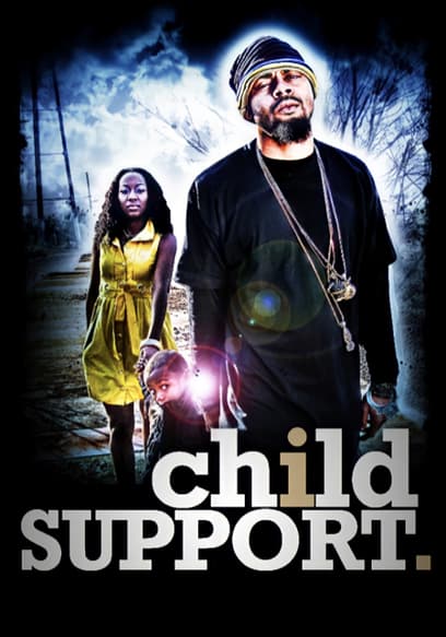 Child Support the Movie