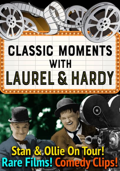 Classic Moments With Laurel & Hardy: Stan & Ollie on Tour! Rare Films! Comedy Clips!