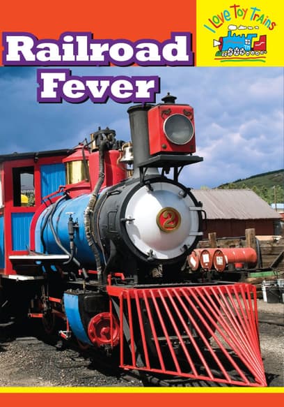 I Love Toy Trains: Railroad Fever