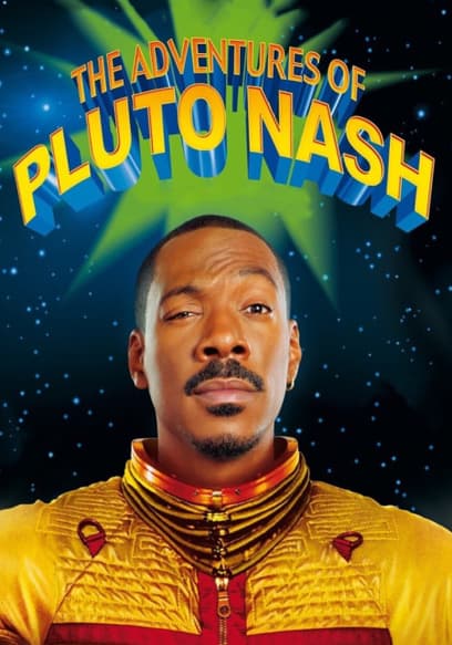 The Adventures of Pluto Nash