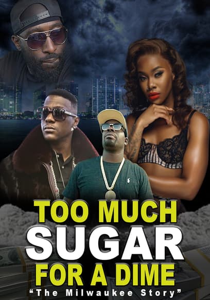 Too Much Sugar for a Dime: The Milwaukee Story