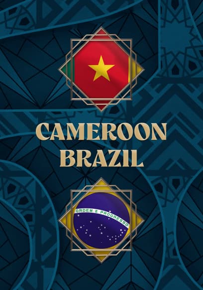 Cameroon vs. Brazil