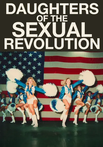 Daughters of the Sexual Revolution