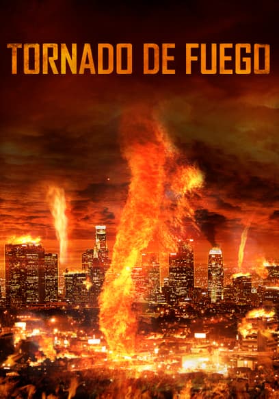 Tornado De Fuego (Doblado)