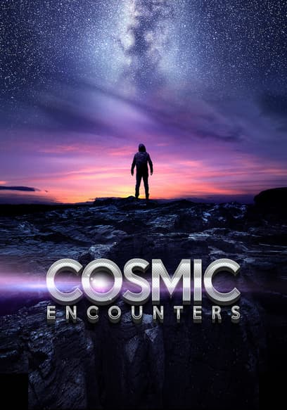 Cosmic Encounters