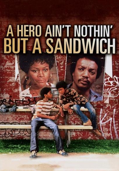 A Hero Ain't Nothin' But a Sandwich