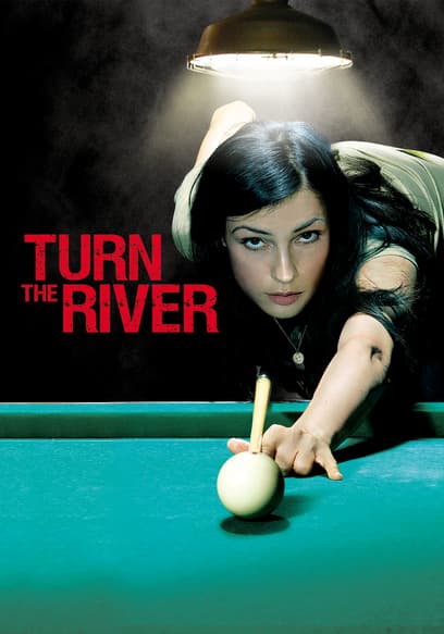 Turn the River