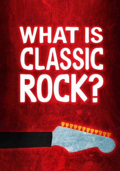 What Is Classic Rock?