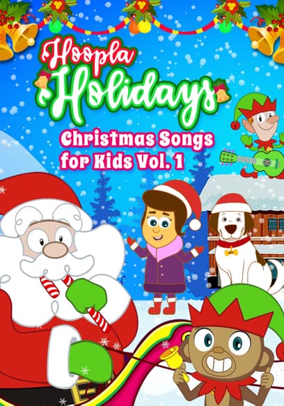 Hoopla Holidays: Christmas Songs for Kids (Vol. 1)