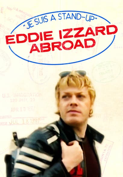 Je Suis a Stand-Up: Eddie Izzard Abroad