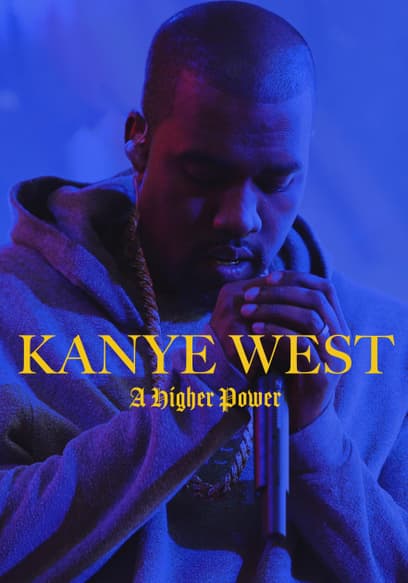 Kanye West: A Higher Power