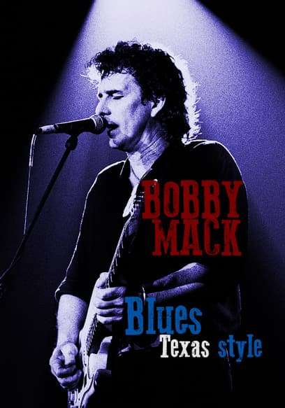 Bobby Mack: Blues Texas Style