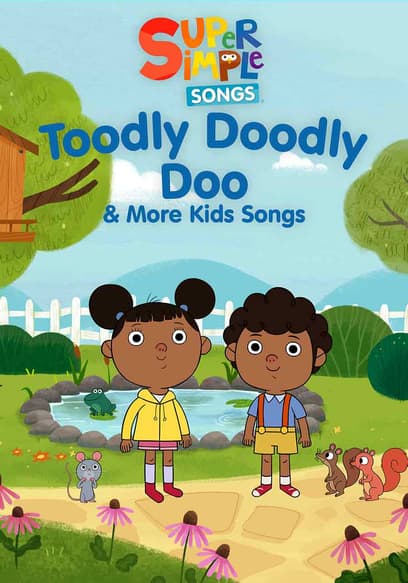 Super Simple Songs: Toodly Doodly Doo & More Kids Songs