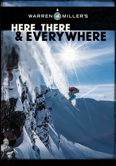 Warren Miller's Here, There & Everywhere