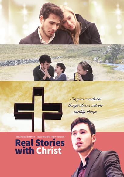 Real Stories With Christ