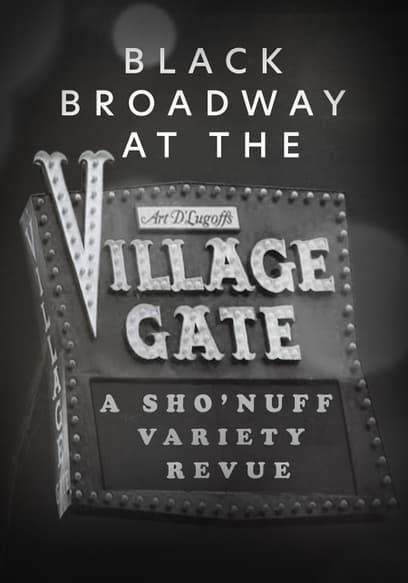 Black Broadway at the Village Gate