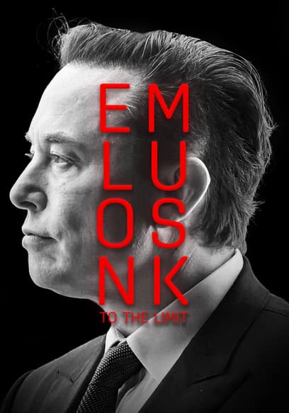 Elon Musk: To the Limit