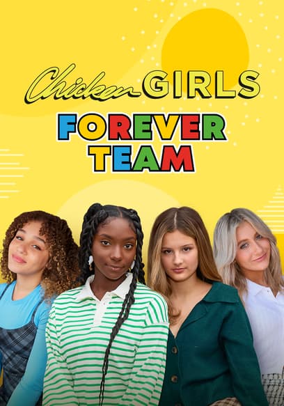 Chicken Girls: Forever Team