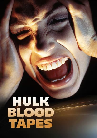 Hulk Blood Tapes