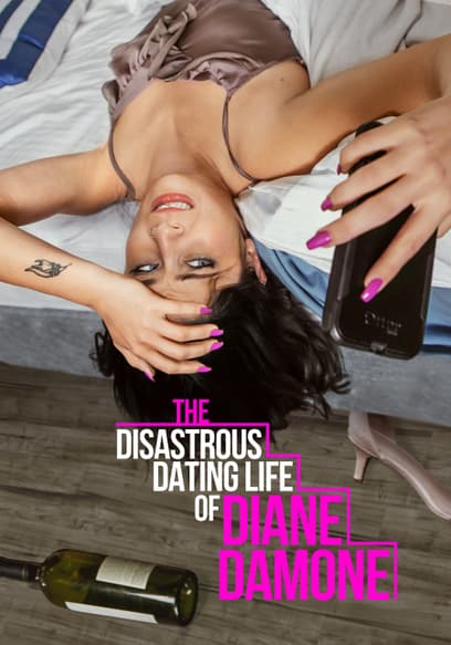 The Disastrous Dating Life of Diane Damone