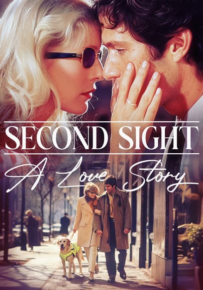 Second Sight: A Love Story