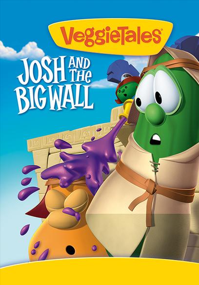 VeggieTales: Josh and the Big Wall