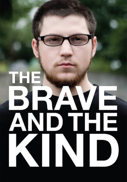 The Brave and the Kind