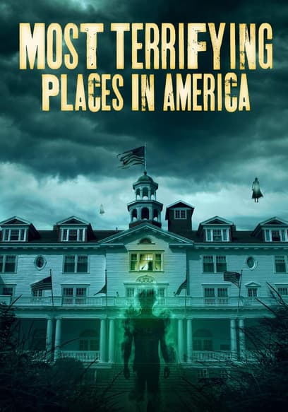 Most Terrifying Places in America