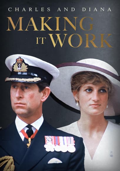 Charles and Diana: Making It Work
