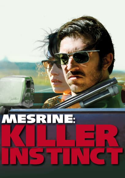 Mesrine: Killer Instinct