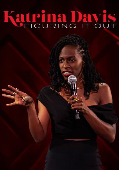 Katrina Davis: Figuring It Out