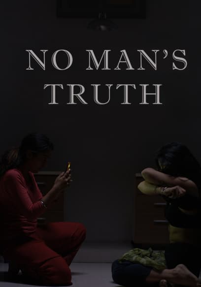 No Man’s Truth