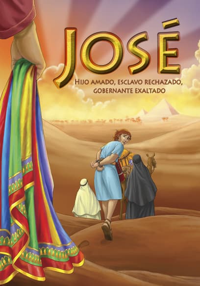 Jose: Hijo Amado, Esclavo Rechazado, Gobernante Exaltado (Doblado)