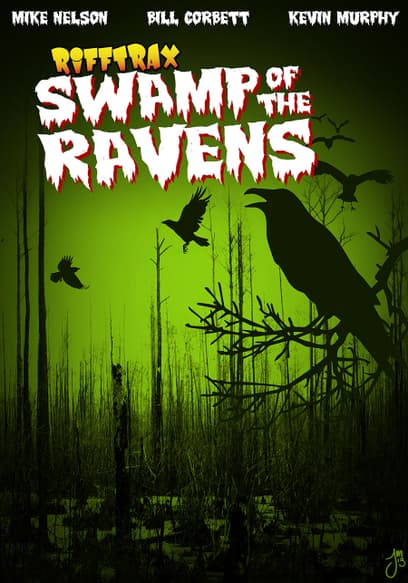 RiffTrax: The Swamp of the Ravens