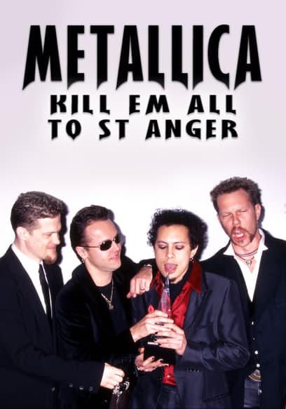 Metallica Kill 'Em All to St. Anger