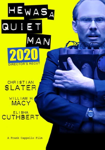 He Was a Quiet Man 2020