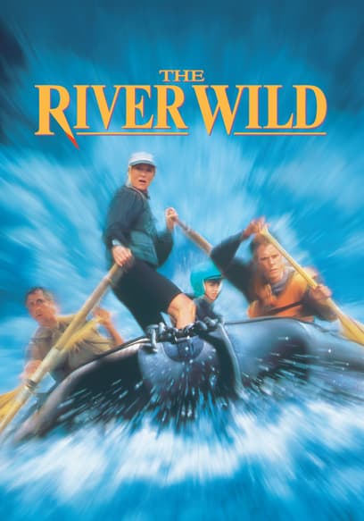 The River Wild