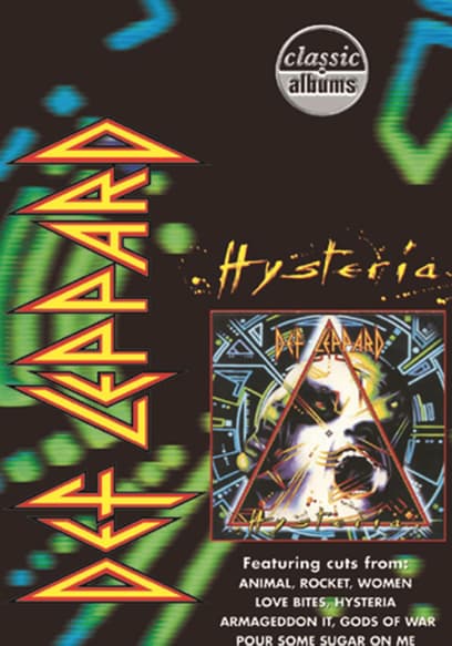 Classic Albums: Def Leppard: Hysteria