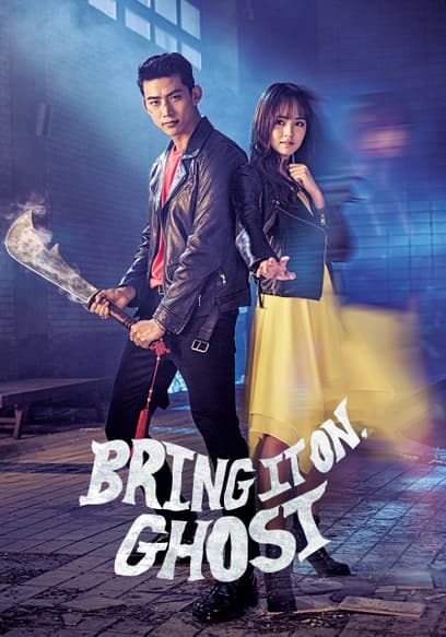 Bring It On, Ghost (Subbed)