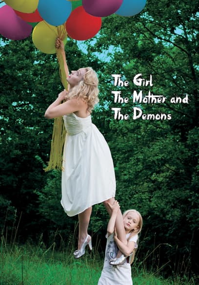 The Girl, the Mother, and the Demons